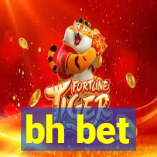 bh bet